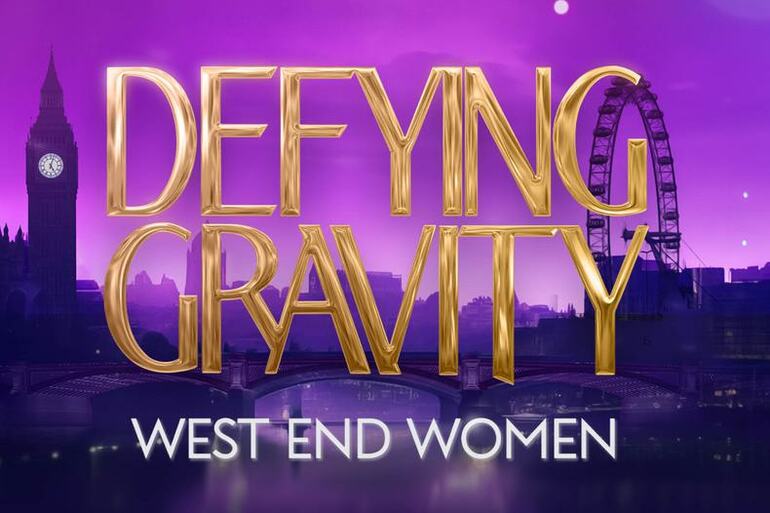 Defying Gravity - West End Women