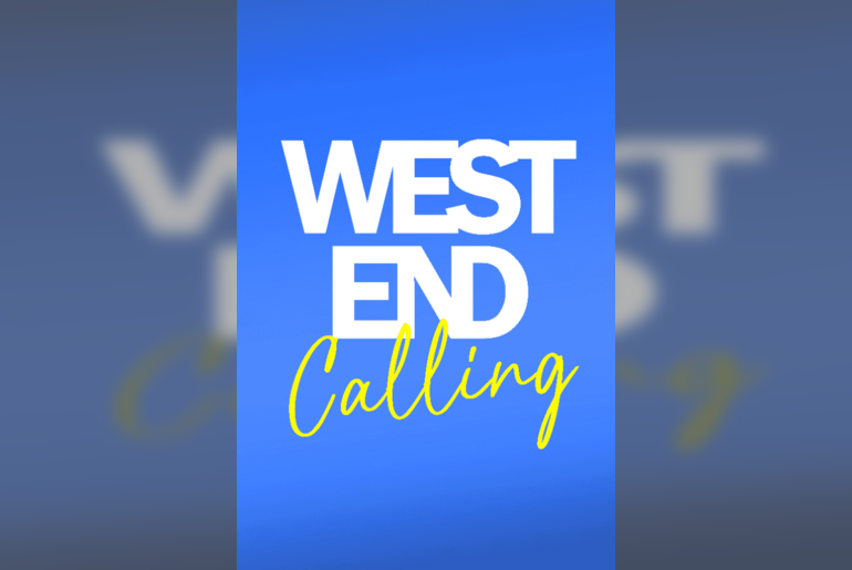 West End Calling Heats
