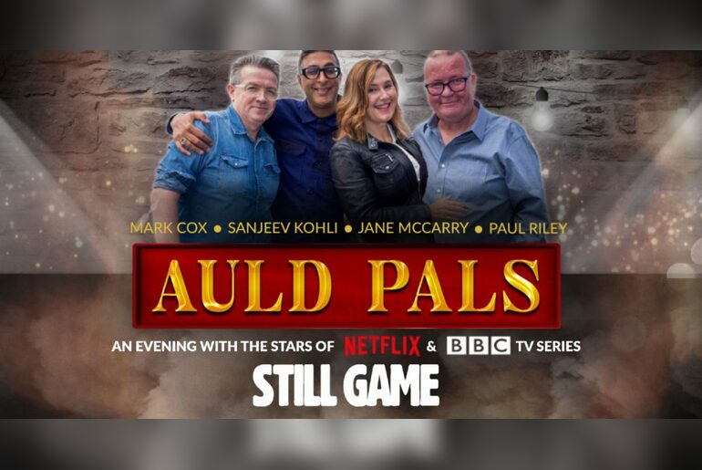 Auld Pals - An Evening with the Stars of Still Game